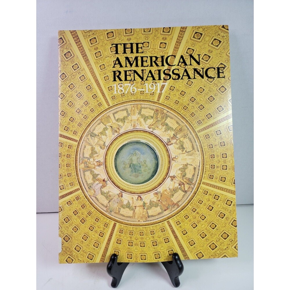 The American Renaissance 1876-1917 Brooklyn Museum 1979 Art Exhibition Book